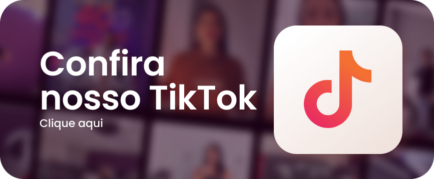 Confira nosso TikTok